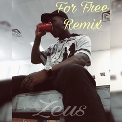 Zeus - For Free Remix (Prod.  ARI GOLD)