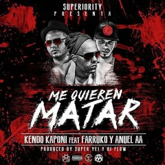 Me Quieren Matar - Ozuna Ft. Anuel AA, Cosculluela, Farruko, Kendo Kaponi