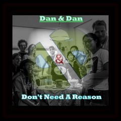 Don't Need A Reason
