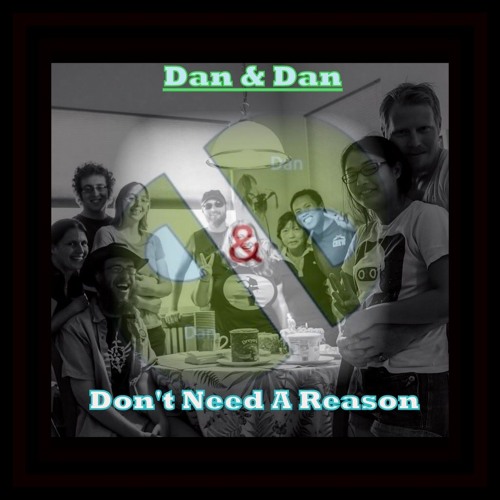 Don't Need A Reason