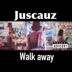 Walk Away
