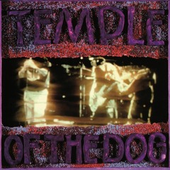 Temple Of The Dog-Hunger Strike