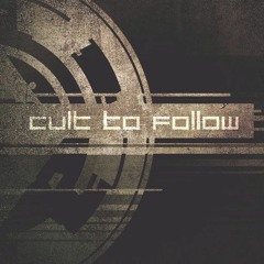 Cult To Follow   Through With You