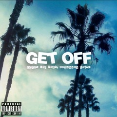 Get Off Ft Commanda Keith