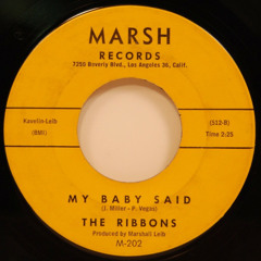 The Ribbions - My Baby Said