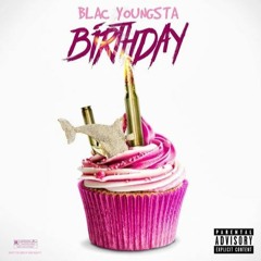 Blac Youngsta - Birthday (Young Dolph Diss) (DigitalDripped.com)