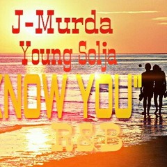 J-Murda-Know You ft. Sace Young.mp3