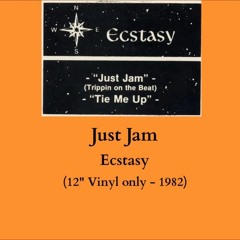 Ecstacy - Just Jam (Trippin' on the Beat)