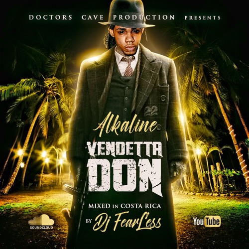 Alkaline - Vendetta Don Mixtape (Mixed In Costa Rica) 🎭🇨🇷