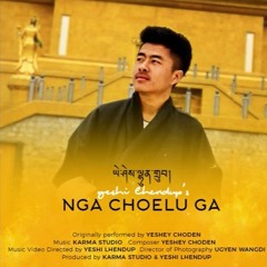 Nga Choe Lu Ga by Yeshi Lhendup