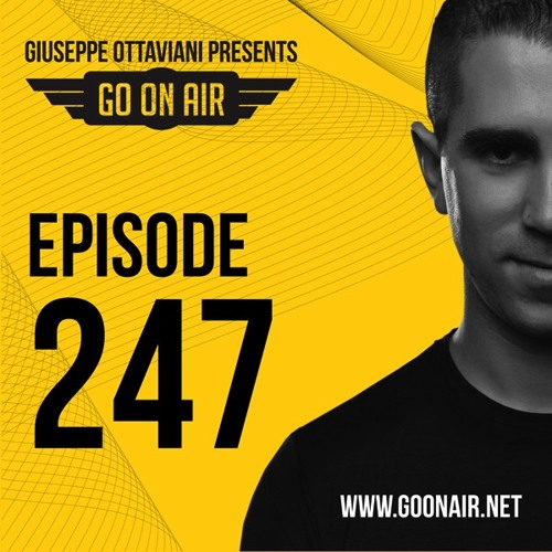 Giuseppe Ottaviani presents GO On Air Episode 247
