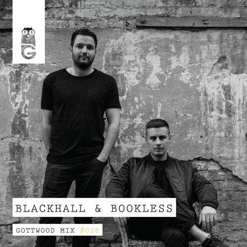Gottwood Mix #028 - Blackhall & Bookless