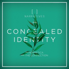 Narratives Music 012 - Concealed Identity AA) The Connection - Pre Order