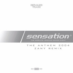 Sensation - The Anthem 2004 (Zany Remix)