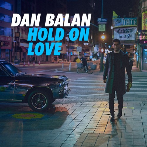 Dan Balan - Hold On  Love