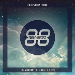 Christian Vlad & Andrea Love - Elevation