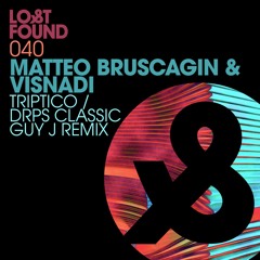 PREMIERE: Matteo Bruscagin & Visnadi - Triptico (Original Mix) [Lost & Found]