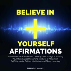 ✔ Believe in Yourself Affirmations (Available in Audible) #Affirmations #Lawofattraction