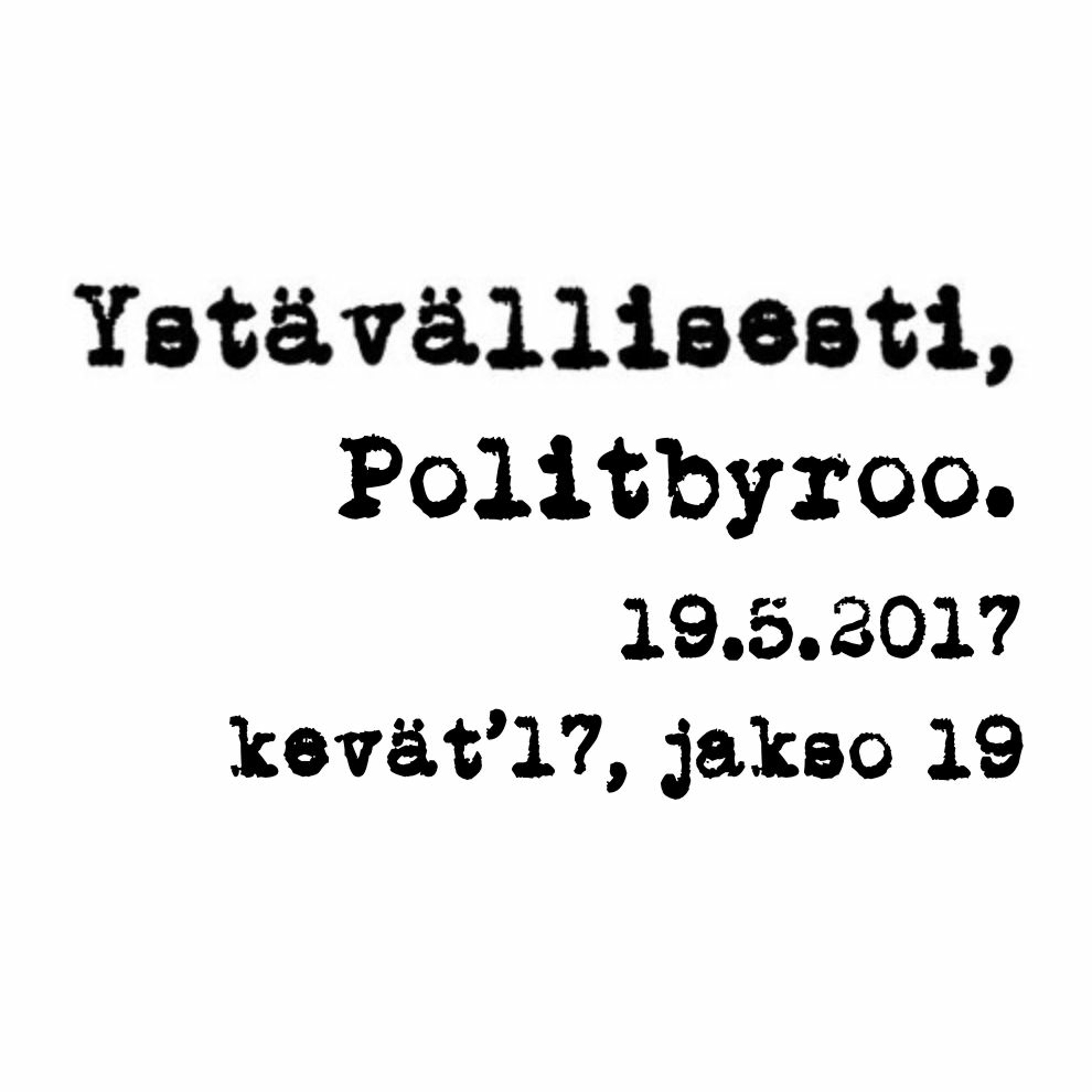 YLEgate, Helsinki & ydinvoima, keskustatunnelikoplaus – 19.5.2017 episode artwork