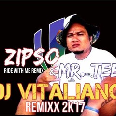 Dj Vitaliano - ZIPSO X ft. Mr. TEE (Ride Wit' Me REMIXX 2k17)..