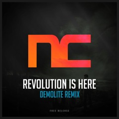 Noisecontrollers - Revolution Is Here (Demolite Remix) [FREE RELEASE]