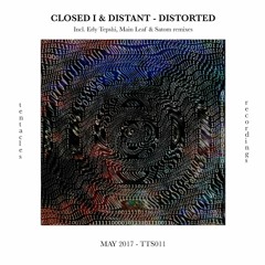FULL PREMIERE : Closed I & Distant - Indeed (Main Leaf Remix) [Tentacles]