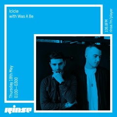 Rinse FM - Icicle Show - Was A Be Guestmix