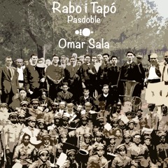 RABO I TAPÓ de OMAR SALA - Pasodoble dedicado a la SIUM Tavernes de la Valldigna