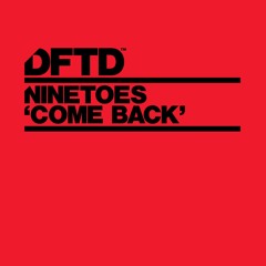Ninetoes 'Come Back'
