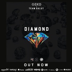Geko X Team Salut - Diamond