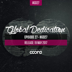 Global Dedication - Episode 27 #GD27