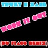 Work It Out Trust N Sane Nicki Minaj Ft Will I Am Check It Out Remix Dj Flaco Remix Mp3