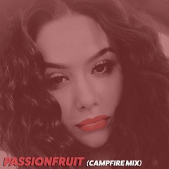 Passionfruit (Drake Cover) - Campfire Mix