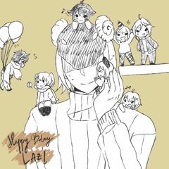 [HBD LAZ!] Sebuah lagu habede untuq papi qt tersayanq [歌ってみた]