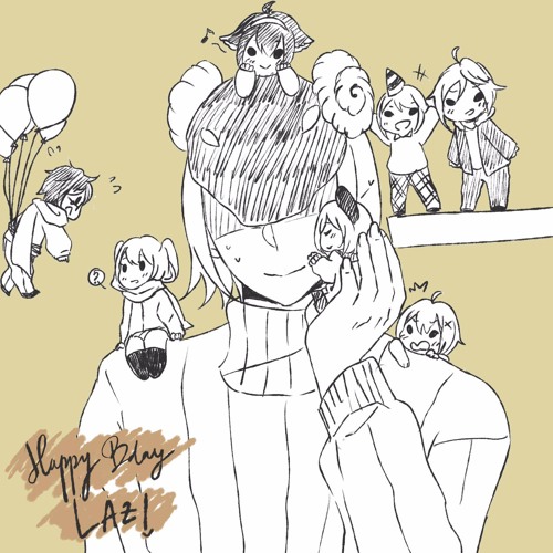 [HBD LAZ!] Sebuah lagu habede untuq papi qt tersayanq [歌ってみた]