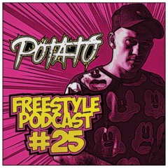 DJ Potato - Freestyle Podcast 25