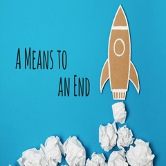 A Means To An End Episode 7 "Smooth"