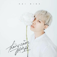 Tháng Năm Rực Rỡ - Kai Đinh