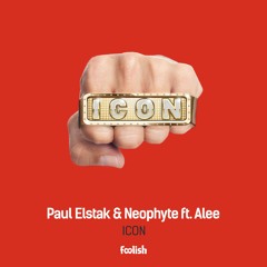 Paul Elstak & Neophyte - Icon feat. Alee (Restrained Remix)