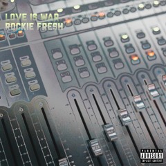 Rockie Fresh - Love Is War (Prod Dj Money, Von Tae Beats and Kid Exclusive)
