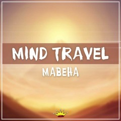 Mabeha - Mind Travel