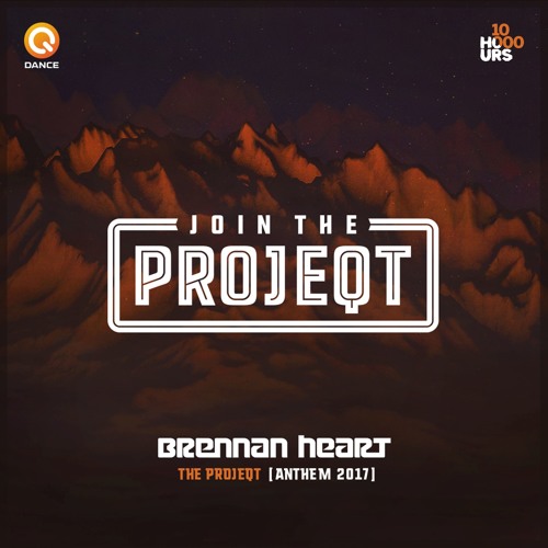 Brennan Heart - THE PROJEQT (Anthem 2017)(Radio Edit)