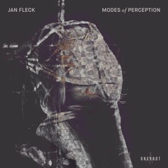 Jan Fleck - Modes Of Perception LP (Out Now!)
