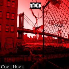 Come Home Freestyle Ft. Cint City