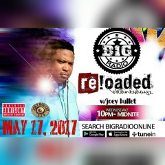RELOADED WEDNESDAYZ 05/17/17 BIGRADIOONLINE