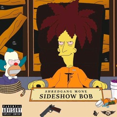 ShredGang Mone - SideShow Bob Intro