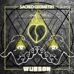 Wubson - Sacred Geometry (Original Mix)
