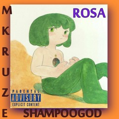 ROSA (prod. SHAMPOOGOD)