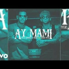 Tito El Bambino Ft. Bryant Myers - Ay Mami (Video Oficial)