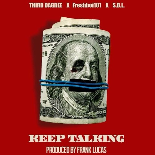 THIRD DAGREE, FreshBoi 101, SBL - Keep Talkin